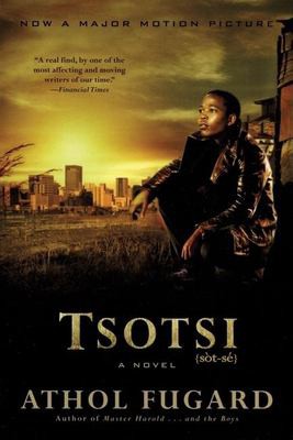 Athol Fugard: Tsotsi (Paperback, 2006, Grove Press)