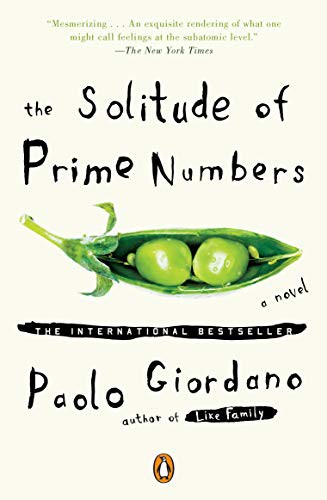 Paolo Giordano: The Solitude of Prime Numbers (Paperback, 2011, Penguin Books)