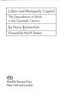 Harry Braverman: Labor and monopoly capital (1975, Monthly Review Press)