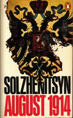 Aleksandr Solzhenitsyn: August 1914 (1974, Penguin)