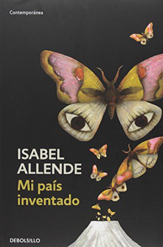 Isabel Allende: Mi Pais Inventado (Paperback, 2004, Debolsillo)