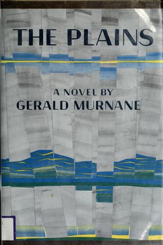 Gerald Murnane: The plains (1985, G. Braziller)