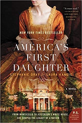 Stephanie Dray: America's first daughter (2016)