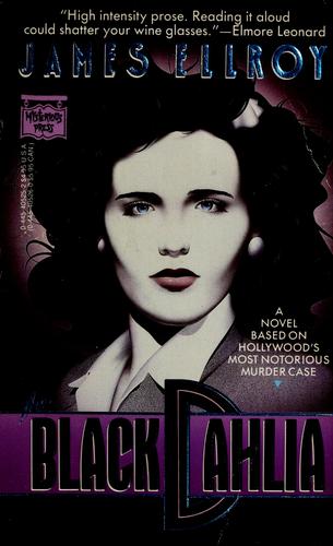 James Ellroy: The black dahlia (1988, Mysterious Press)