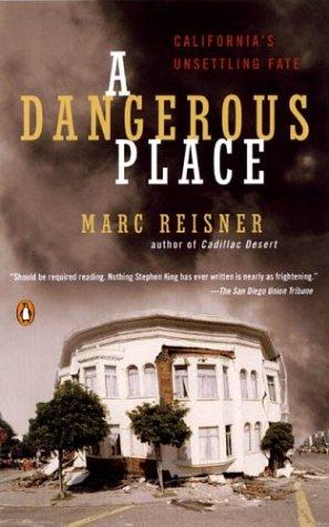 Marc Reisner: A Dangerous Place (2004, Penguin (Non-Classics))
