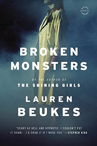 Lauren Beukes: Broken Monsters (Paperback, 2015, Mulholland Books)