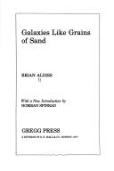 Brian W. Aldiss: Galaxies like grains of sand (1977, Gregg Press)