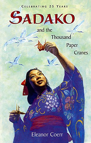 Eleanor Coerr: Sadako and the Thousand Paper Cranes (Paperback, Hachette Australia)