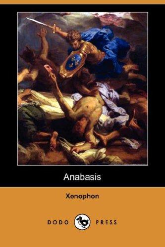 Anabasis (Dodo Press) (Paperback, 2007, Dodo Press)