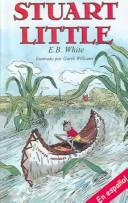 E.B. White: Stuart Little (Paperback, Spanish language, 2004, Turtleback Books Distributed by Demco Media)