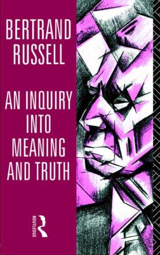 An inquiry into meaning and truth (1996, Routledge)