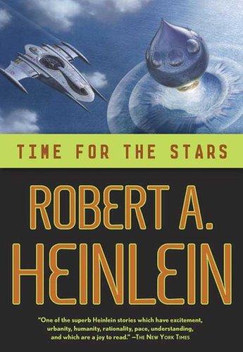Robert A. Heinlein: Time for the Stars (Hardcover, Tor Books)