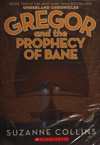 Gregory and the Prophecy of Bane (2005, Scholastic Inc.)