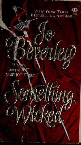 Jo Beverley: Something wicked. (1997, Topaz Books)