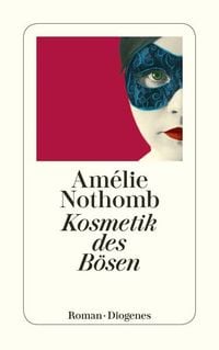 Amélie Nothomb: Kosmetik des Bösen (Paperback, German language)