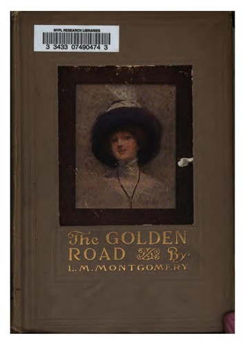 Lucy Maud Montgomery: The Golden Road (Hardcover, 1913, L. C. Page)