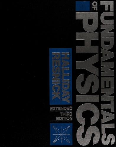 David Halliday: Fundamentals of physics (1988, Wiley)
