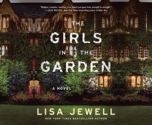 Lisa Jewell, Colleen Prendergast: The Girls In the Garden (AudiobookFormat, 2017, Dreamscape Media)