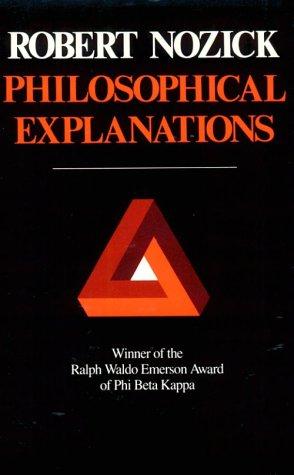 Robert Nozick: Philosophical Explanations (Paperback, 2006, Belknap Press)