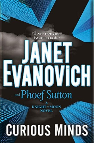 Janet Evanovich: Curious Minds (Knight and Moon) (2016, Bantam Dell Pub Group (Trd))