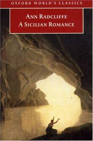 Ann Radcliffe: A Sicilian Romance (1999, Oxford University Press, USA)