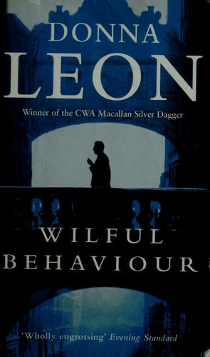 Donna Leon: Wilful Behaviour (Paperback, 2003, Arrow Books Ltd)