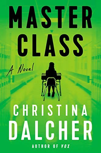 Christina Dalcher: Master class (Hardcover, 2020, Berkley, an imprint of Penguin Random House LLC)