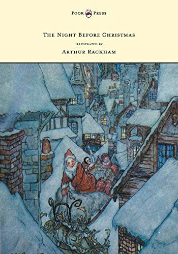 The Night Before Christmas - Illustrated by Arthur Rackham (Paperback, 2015, Pook Press)