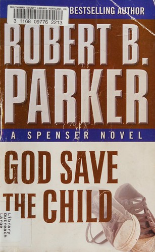 Robert B. Parker: God save the child (2013, Kennebec Large Print/Gale Cengage Learning)