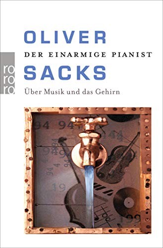 Oliver Sacks: Der einarmige Pianist (Paperback, German language, 2009, Rowohlt Taschenbuch)