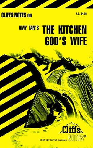 Amy Tan: CliffsNotes on Tan's The Kitchen God's Wife (EBook, 2000, John Wiley & Sons, Ltd.)