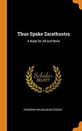 Friedrich Nietzsche: Thus Spake Zarathustra (Hardcover, 2018, Franklin Classics Trade Press)