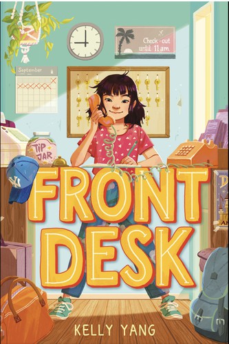 Kelly Yang: Front Desk (EBook, 2018, Arthur A. Levine Books)