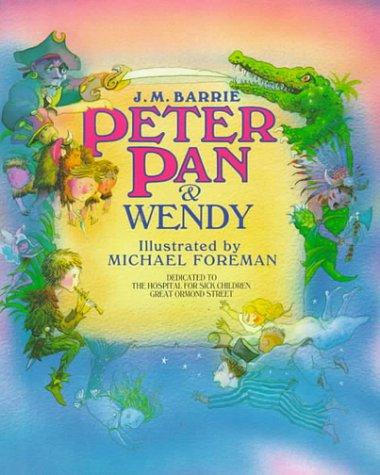 J. M. Barrie: Peter Pan and Wendy (Hardcover, 1999, Trafalgar Square Publishing)