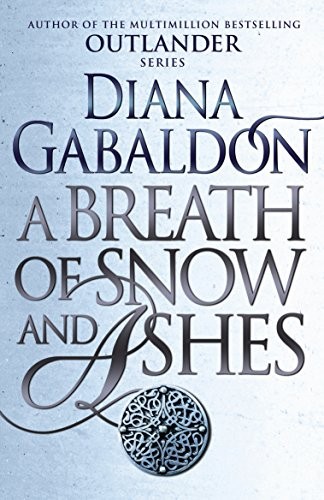 Diana Gabaldon: A breath of snow and ashes (Hardcover, 2005, Delacorte Press)