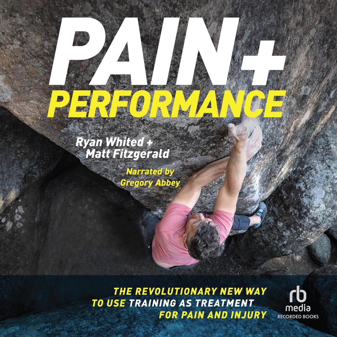 Matt Fitzgerald, Ryan Whited: Pain and Performance (Paperback, 2023, 80/20 Publishing, LLC)