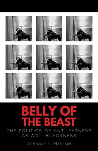 Da'Shaun L. Harrison, Kiese Laymon: Belly of the Beast (Paperback, 2021, North Atlantic Books)