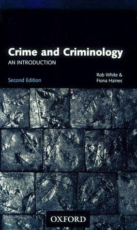 R. D. White: Crime and criminology (2000, Oxford University Press)