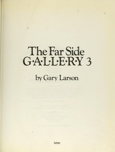 The Far Side gallery 3 (Paperback, 1990, Futura)