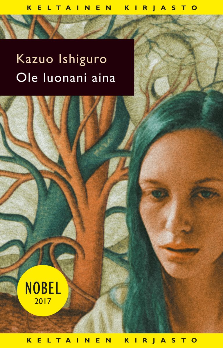 Kazuo Ishiguro, Helene Bützow: Ole luonani aina (Hardcover, Finnish language, 2004, Tammi)