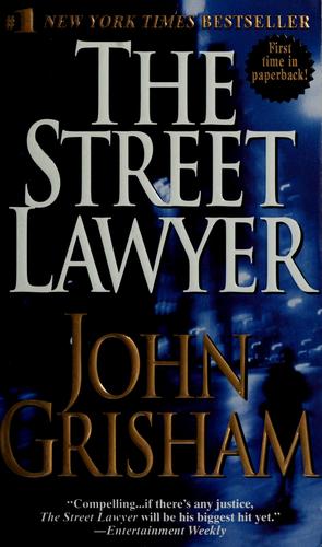 John Grisham: The street lawyer (1999, Island Books)