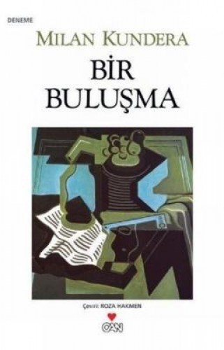 Milan Kundera: Bir Bulusma (Paperback, 2010, Can Yayinlari)