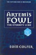 Eoin Colfer: The Eternity Code (Artemis Fowl (2004, Turtleback Books Distributed by Demco Media)