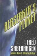 Fred Saberhagen: Berserker's planet (2003, Thorndike Press)