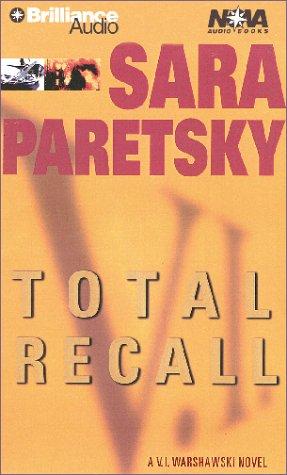 Sara Paretsky: Total Recall (V.I. Warshawski Novels) (AudiobookFormat, 2001, Brilliance Audio Unabridged)