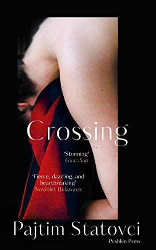 Pajtim Statovci, David Hackston: Crossing (2019, Pushkin Press, Limited)