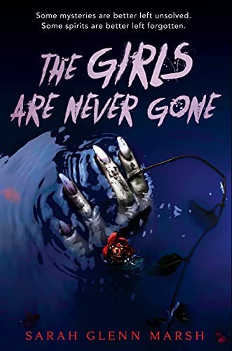 The Girls Are Never Gone (Hardcover, 2021, ‎Razorbill)