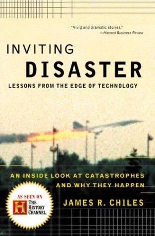 James R. Chiles: Inviting Disaster (Paperback, 2002, Collins)