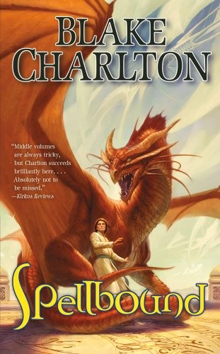 Blake Charlton: Spellbound (Paperback, 2012, Tor Fantasy)