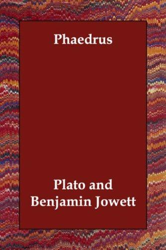 Plato: Phaedrus (Paperback, 2006, Echo Library)